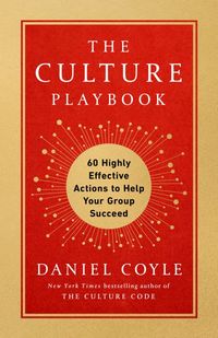 Bild vom Artikel The Culture Playbook: 60 Highly Effective Actions to Help Your Group Succeed vom Autor Daniel Coyle