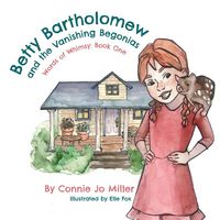 Produktbild: Betty Bartholomew and the Vanishing Begonias