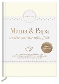 Produktbild: Mama und Papa erz&auml;hlen &uuml;ber dein erstes Jahr