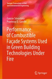 Produktbild: Performance of Combustible Fa&ccedil;ade Systems Used in Green Building Technologies Under Fire