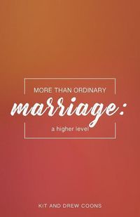Produktbild: More Than Ordinary Marriage: A Higher Level