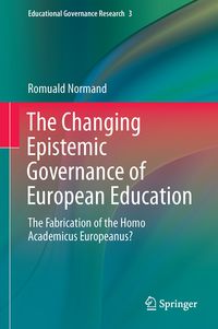 Produktbild: The Changing Epistemic Governance of European Education