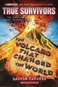 Produktbild: The Volcano That Changed the World: The Eruption of Mount Tambora, 1815 (I Survived: True Survivors #2)