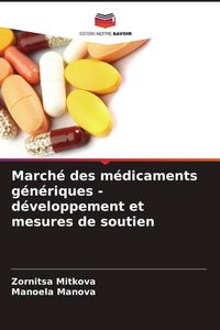 Produktbild: Marché des médicaments génériques - développement et mesures de soutien