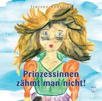 Produktbild: Prinzessinnen z&auml;hmt man nicht!