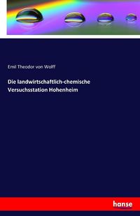 Produktbild: Die landwirtschaftlich-chemische Versuchsstation Hohenheim