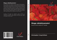 Produktbild: Waga obiektywno&iquest;ci