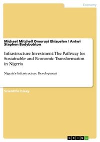 Produktbild: Infrastructure Investment: The Pathway for Sustainable and Economic Transformation in Nigeria