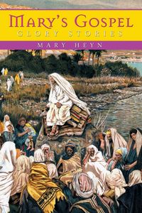 Produktbild: Mary's Gospel Glory Stories