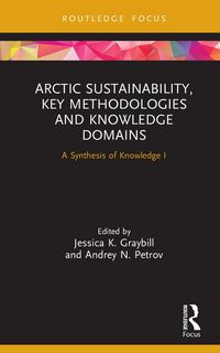 Produktbild: Arctic Sustainability, Key Methodologies and Knowledge Domains