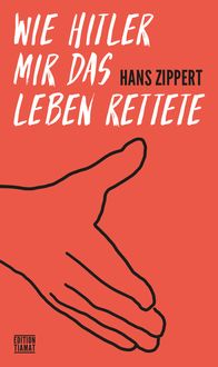 Produktbild: Wie Hitler mir das Leben rettete
