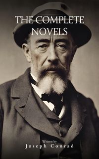 Bild vom Artikel Joseph Conrad: The Complete Novels vom Autor Joseph Conrad