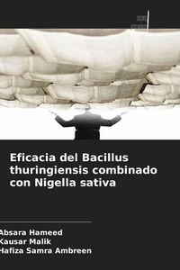 Produktbild: Eficacia del Bacillus thuringiensis combinado con Nigella sativa