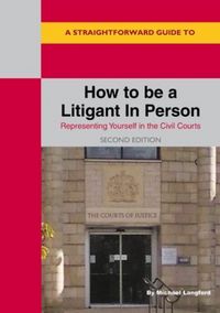 Produktbild: A Straightforward Guide to How to be a Litigant in Person