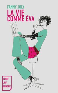 Bild vom Artikel La vie comme Éva vom Autor Fanny Joly