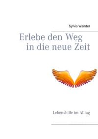 Produktbild: Erlebe den Weg in die neue Zeit