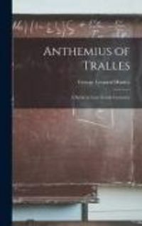 Produktbild: Anthemius of Tralles
