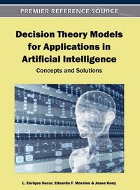 Produktbild: Decision Theory Models for Applications in Artificial Intelligence