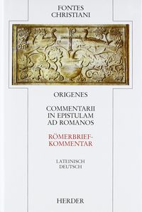 Produktbild: Commentarii in epistulam ad Romanos = R&ouml;merbriefkommentar