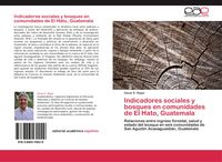 Produktbild: Indicadores sociales y bosques en comunidades de El Hato, Guatemala
