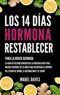 Produktbild: Los 14 D&iacute;as Hormona Restablecer: Para la Mujer Quemada