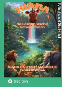 Produktbild: Kiara, das afrikanische Schweinhorn