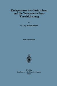 Produktbild: Kreisprozesse der Gasturbinen und die Versuche zu ihrer Verwirklichung