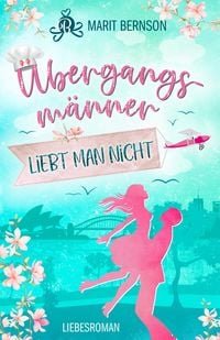 Produktbild: &Uuml;bergangsm&auml;nner liebt man nicht