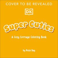 Produktbild: Super Cuties a Cozy Cottage Coloring Book