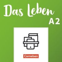 Das Leben A2: Gesamtband - Kurs- Und Übungsbuch Und Lizenzcode Für ...