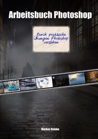 Produktbild: Arbeitsbuch Photoshop