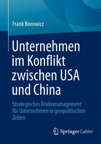 Produktbild: Unternehmen im Konflikt zwischen USA und China