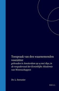 Produktbild: Toespraak Van Den Waarnemenden Voorzitter Dr. L. Serrurier Bij Gelegenheid Van de Constitueerende Vergadering Der Maatschappij Ter Bevordering Van Het