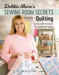 Produktbild: Debbie Shore's Sewing Room Secrets-Quilting