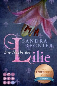 Bild vom Artikel Die Nacht der Lilie / Die Lilien-Reihe Bd.2 vom Autor Sandra Regnier