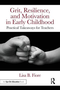 Produktbild: Grit, Resilience, and Motivation in Early Childhood