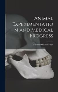 Produktbild: Animal Experimentation and Medical Progress