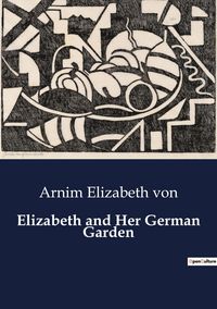 Produktbild: Elizabeth and Her German Garden