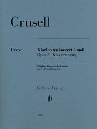Produktbild: Bernhard Henrik Crusell - Klarinettenkonzert f-moll op. 5
