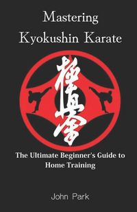 Produktbild: Mastering Kyokushin Karate