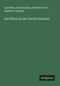 Produktbild: Karl Marx on the Jewish Question