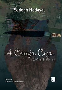 Produktbild: A coruja cega e outras hist&oacute;rias
