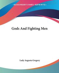 Produktbild: Gregory, L: Gods And Fighting Men