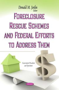 Produktbild: Foreclosure Rescue Schemes & Federal Efforts to Address Them