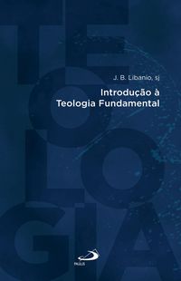 Produktbild: Introdu&ccedil;&atilde;o &agrave; Teologia Fundamental