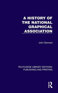 Produktbild: A History of the National Graphical Association