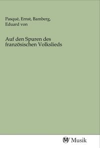 Produktbild: Auf den Spuren des franz&ouml;sischen Volkslieds
