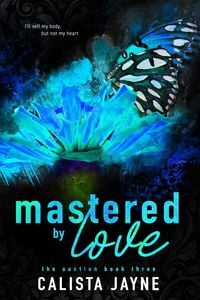 Produktbild: Mastered by Love (The Auction, #3)