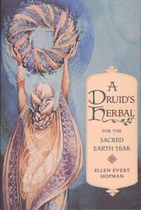Produktbild: A Druid's Herbal for the Sacred Earth Year