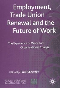 Produktbild: Employment, Trade Union Renewal and the Future of Work